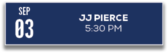 03,5:30 PM,JJ PIERCE,SE