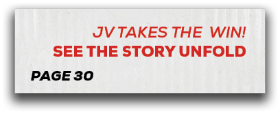 page 30,JV TAKES THE WIN! SEE THE STORY UNFOL