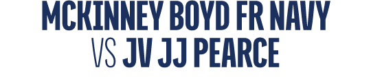 mckinney boyd fr navy vs jv jj pearce