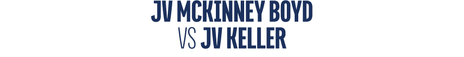 JV mckinney boyd vs jv KELLER