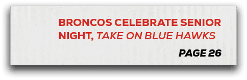 page 26,broNcos celebrate senior night, Take on blue hawk