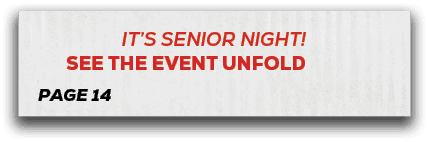 page 14,it’s senior night! SEE THE event UNFOL