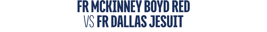 fr mckinney boyd red vs fr dallas jesuit