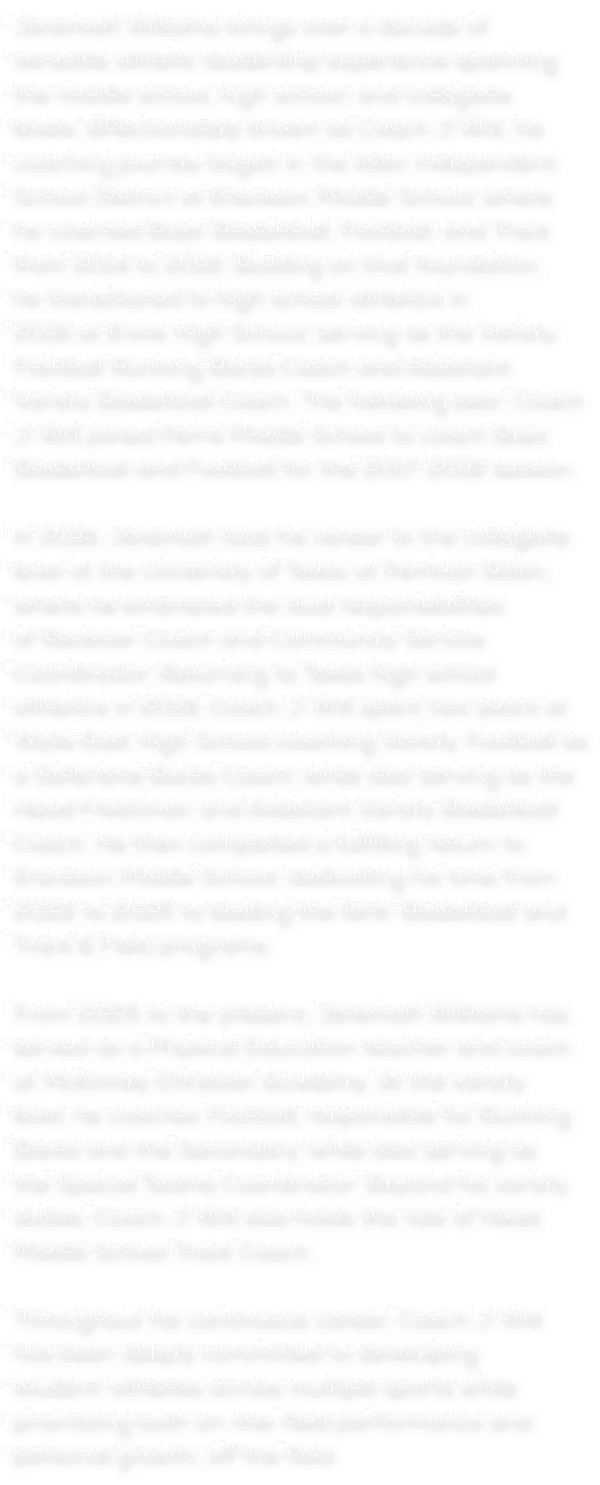 Jeremiah Williams brings over a decade of versatile athletic leadership experience spanning the middle school, high s...