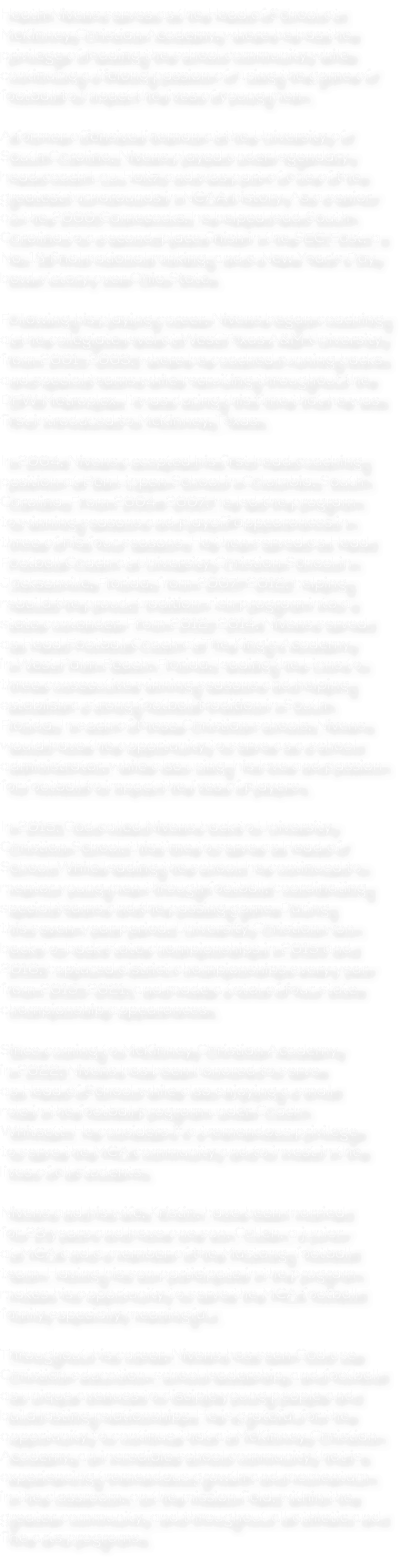 Heath Nivens serves as the Head of School at McKinney Christian Academy, where he has the privilege of leading the sc...
