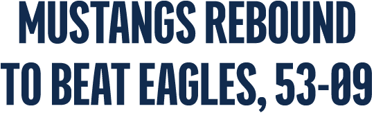 Mustangs Rebound to Beat eagles, 53 09