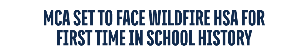 MCA Set to Face Wildfire HSA for First Time in School History