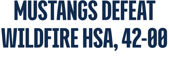 Mustangs defeat Wildfire HSA, 42 00