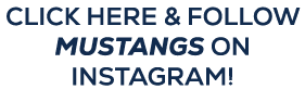 CLICK HERE & FOLLOW Mustangs ON INSTAGRAM!