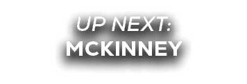 UP NEXT: mckinney