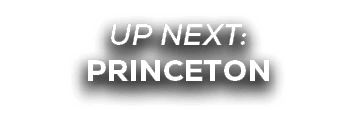 UP NEXT: princeton