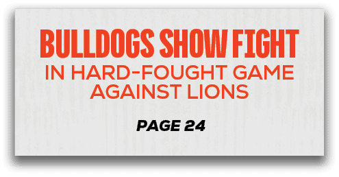 page 24,bulldogs show fight in hard fought game against lion
