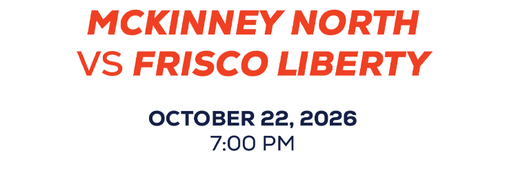 mckinney north vs frisco liberty october 29, 2026 7:00 pm
