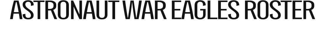 Astronaut War eagles roster