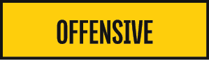 OFFENSIVE