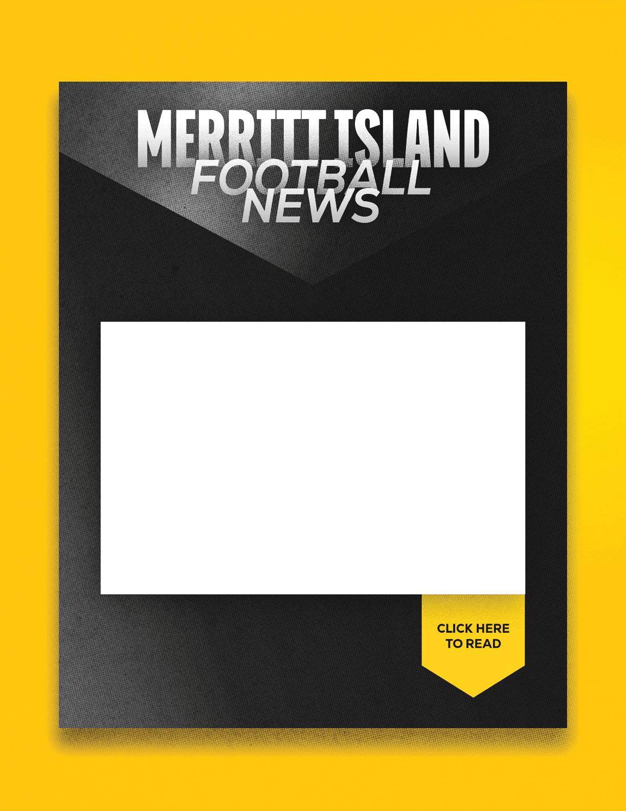 A black and yellow sign with the words Merritt Island High School Football News on it. Description generated by AI