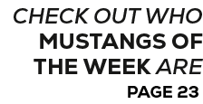 PAGE 23,CHECK OUT WHO MUSTANGS OF THE WEEK AR