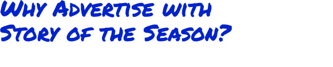 Why Advertise with Story of the Season?