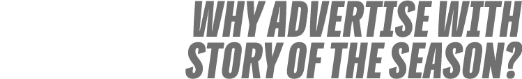 why advertise with story of the season?