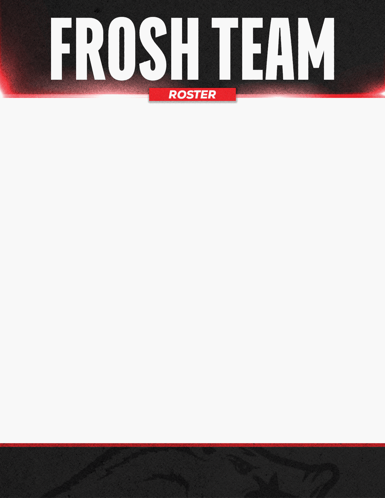 The image features bold white text reading “FROSH TEAM" above a red banner with the word "ROSTER" on a black and white background. Descripci n generada con IA