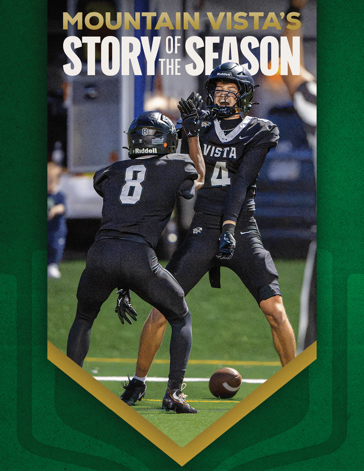 Two people in black football uniforms with helmets are celebrating on a field with a football on the ground, accompanied by the text “Mountain Vista's Story of the Season." Description generated by AI