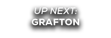 UP NEXT: GRAFTON