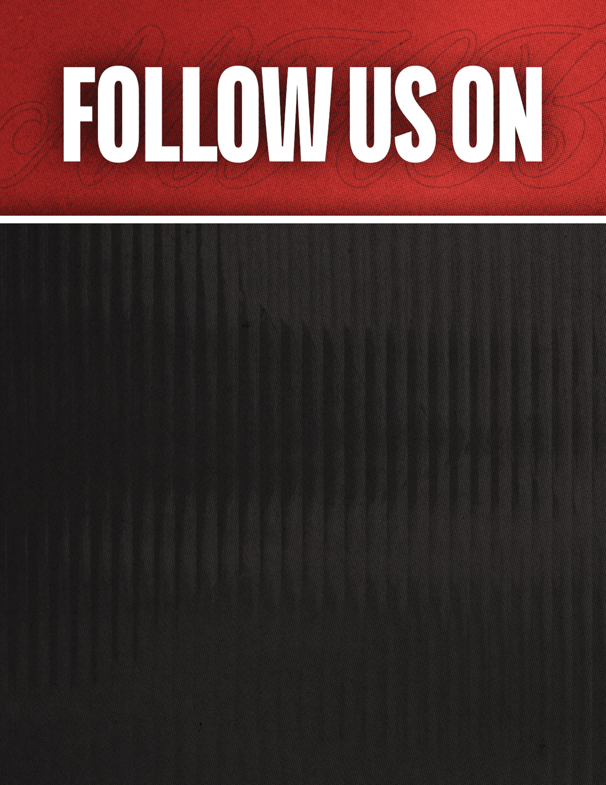 A red and black poster with the words “Follow Us On" written in white. Description generated by AI