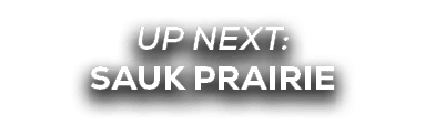 UP NEXT: sauk prairie