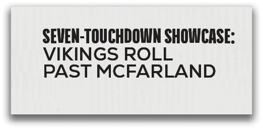 Seven Touchdown Showcase: Vikings Roll Past McFarland