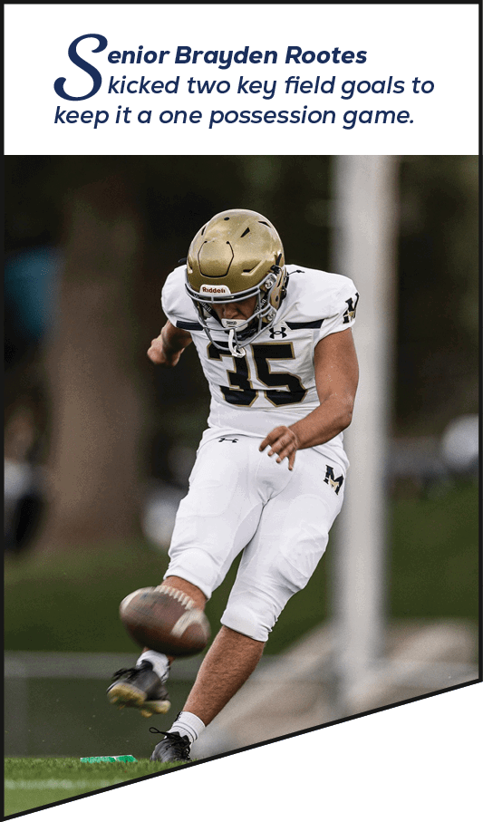 Senior Brayden Rootes kicked two key field goals to keep it a one possession game