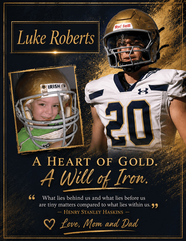 A sports tribute poster features a person in a football uniform with the number 20 and a smaller photo of a child wearing a football helmet, accompanied by the name Luke Roberts and an inspirational quote about strength and love from parents. Description generated by AI