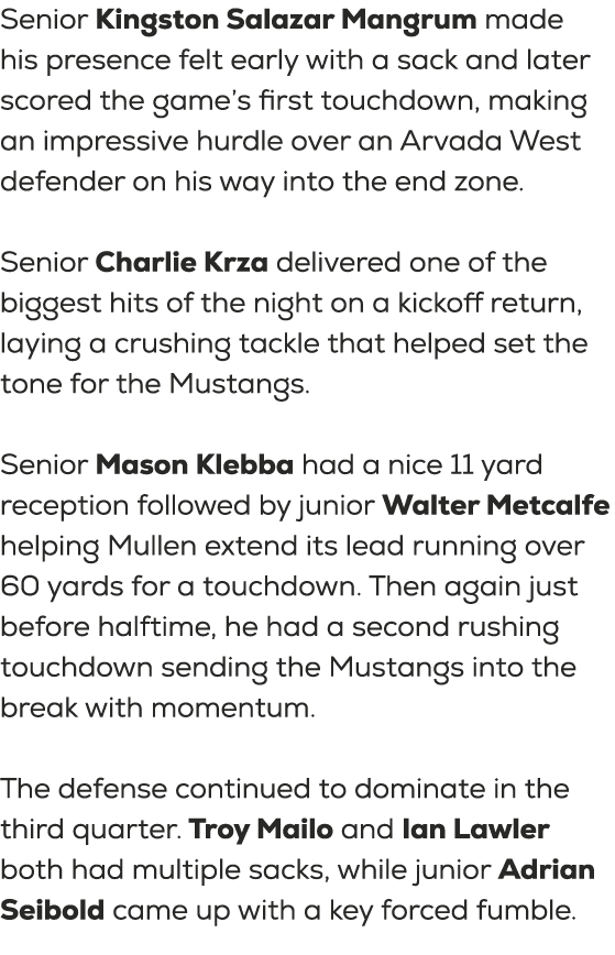 Senior Kingston Salazar Mangrum made his presence felt early with a sack and later scored the game’s first touchdown,...
