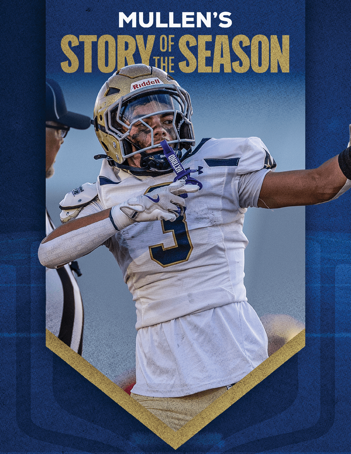 A person in a football uniform and helmet is celebrating with one arm extended and the other hand pointing upward, with text above reading “Mullen's Story of the Season." Description generated by AI