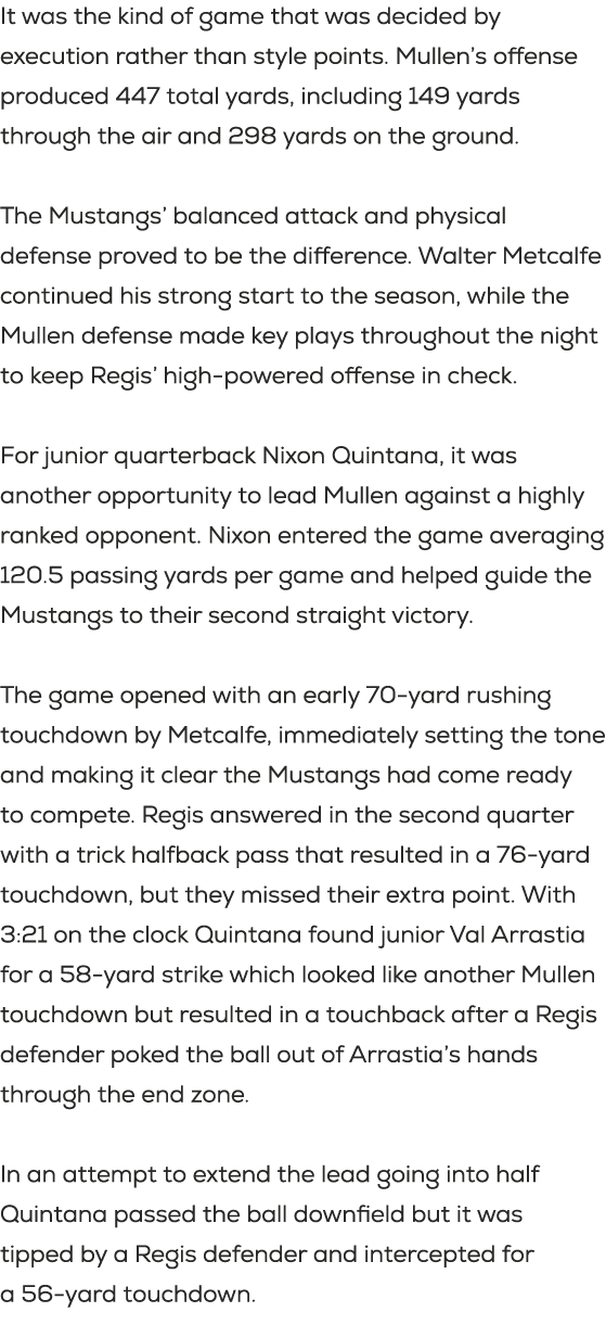 It was the kind of game that was decided by execution rather than style points. Mullen’s offense produced 447 total y...