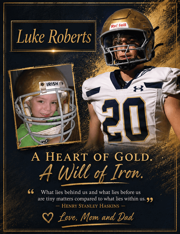 A sports tribute poster features a person in a football uniform with the number 20 and a smaller photo of a child wearing a football helmet, accompanied by the name Luke Roberts and an inspirational quote about strength and love from parents. Description generated by AI