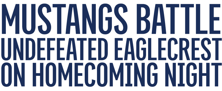 mustangs Battle Undefeated Eaglecrest on Homecoming Night