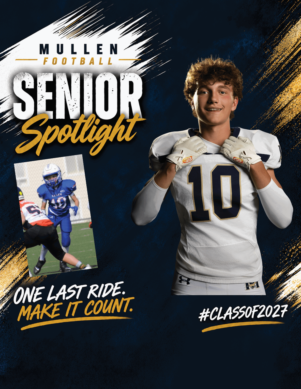 A person in a white football uniform with the number 10 stands confidently next to an action shot of a player in a blue uniform with the text highlighting a senior football spotlight and class of 2027. Description generated by AI