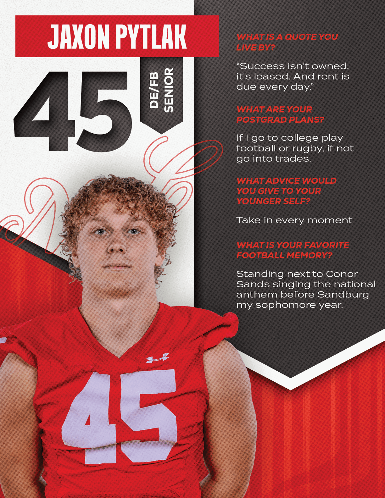 An adult with curly hair wearing a red sports jersey with the number 45 stands next to text featuring their name Jaxon Pytlak, their position as a senior defensive end/linebacker, and answers to questions about a favorite quote, postgrad plans, advice to younger self, and a favorite football memory. Description generated by AI