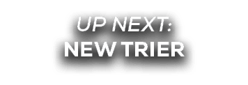 UP NEXT: new trier