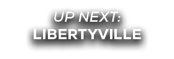UP NEXT: libertyville