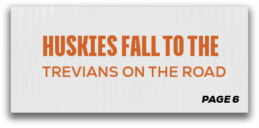 page 6,Huskies Fall to the Trevians on the Roa