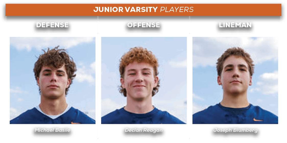 junior varsity players,Joseph Blumberg,Declan Reagan,Michael Basile,LINEMAN,offense,defens