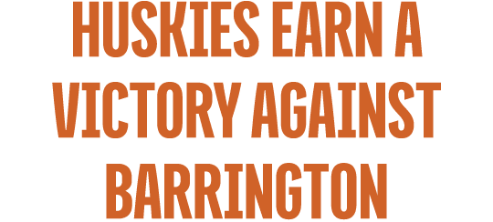 huskies earn a victory against barrington