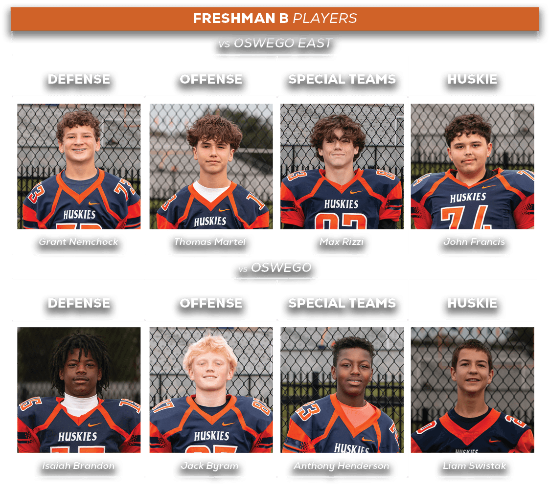 freshman b players,HUSKIE,HUSKIE,SPECIAL TEAMS,SPECIAL TEAMS,offense,vs oswego,vs oswego east,offense,defense,defens