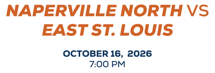 NAPERVILLE NORTH vs east st. louis OCTOBER 16, 2026 7:00 PM