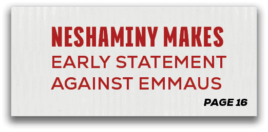 page 16,Neshaminy Makes Early Statement Against Emmau