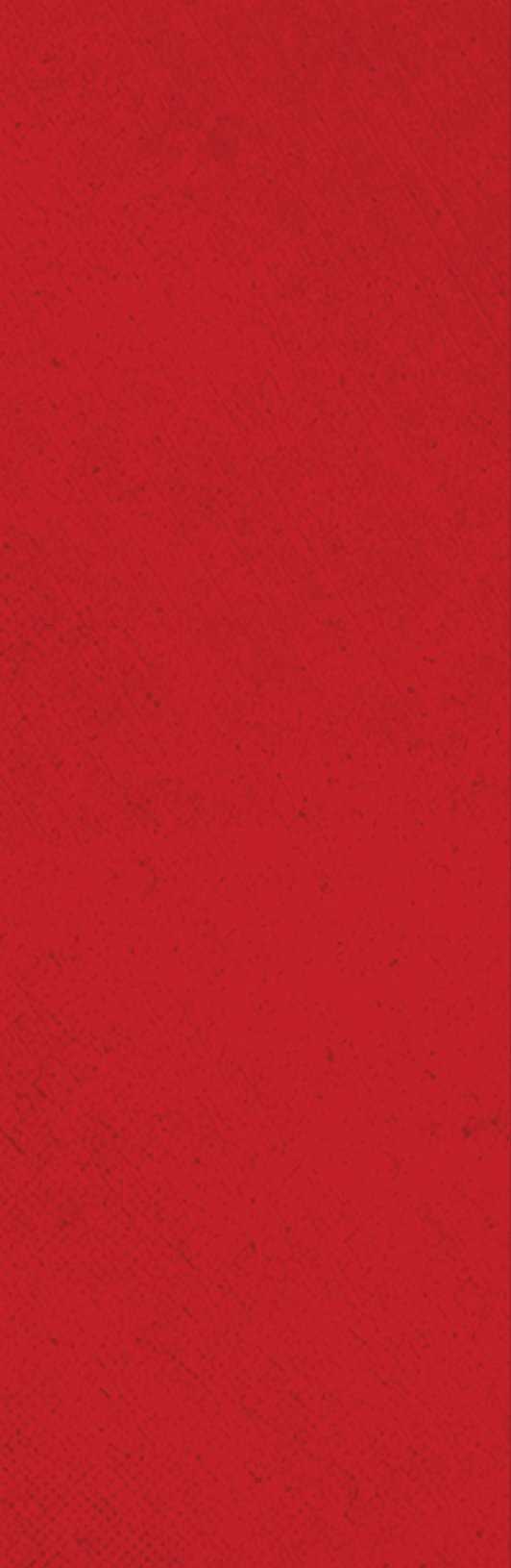 A solid red textured background with subtle darker speckles and faint diagonal lines. Description generated by AI
