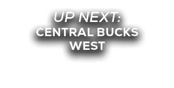 UP NEXT: central bucks west