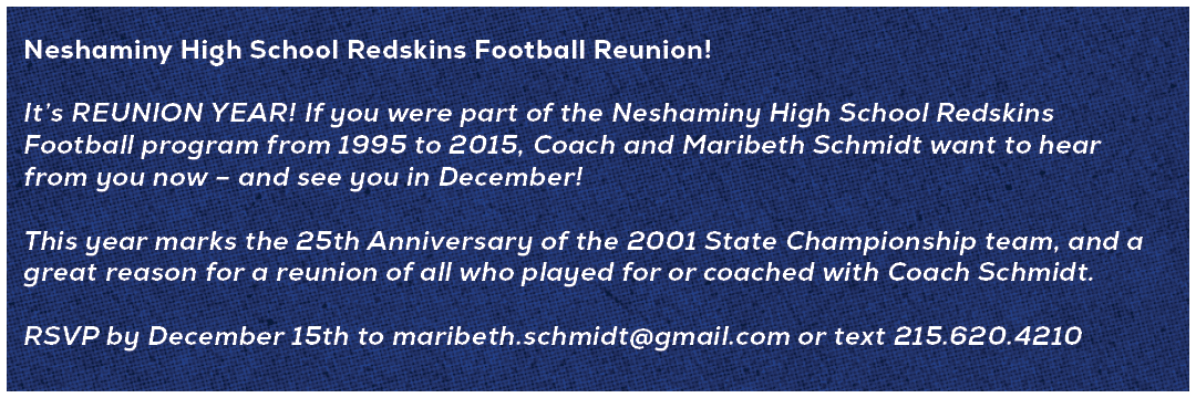 Neshaminy High School Redskins Football Reunion! It’s REUNION YEAR! If you were part of the Neshaminy High School Red...
