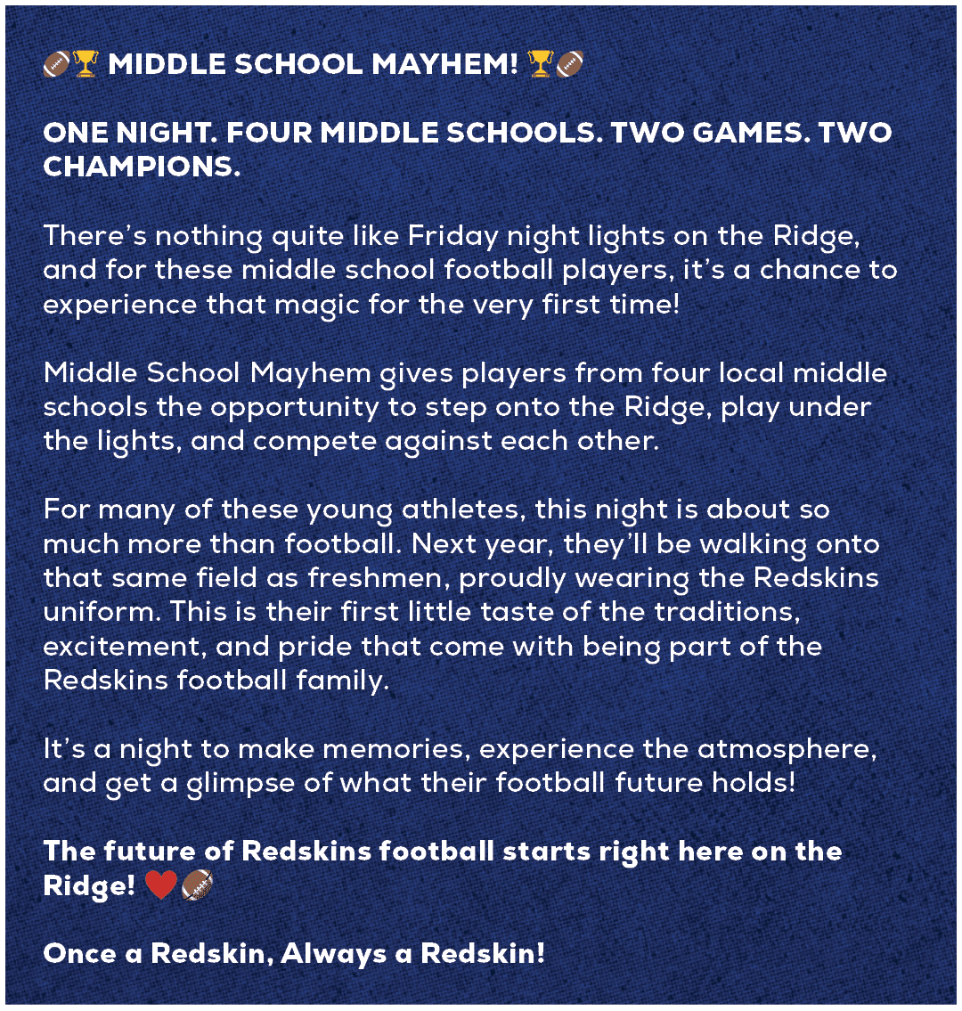 🏈🏆 MIDDLE SCHOOL MAYHEM! 🏆🏈 ONE NIGHT. FOUR MIDDLE SCHOOLS. TWO GAMES. TWO CHAMPIONS. There’s nothing quite like ...